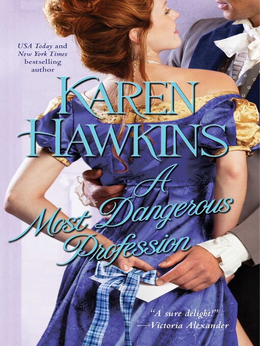 Title details for A Most Dangerous Profession by Karen Hawkins - Available